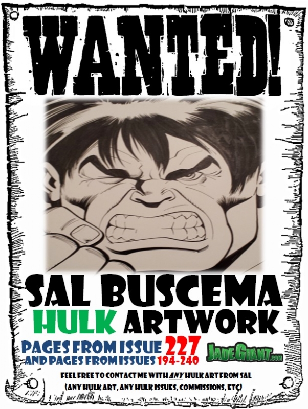 WANTED! Sal Buscema Hulk artwork, issue 227, issues 194-240, Defenders Comic Art