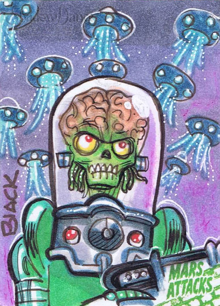 Mars Attacks Occupation AP sketch card by Dana Black - Kickstarter ...