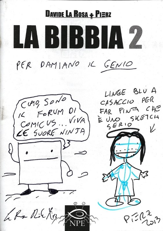 La Bibbia 2 dedica - Davide La Rosa & Pierz, in Damiano Vaccaro's  Convention sketch Comic Art Gallery Room