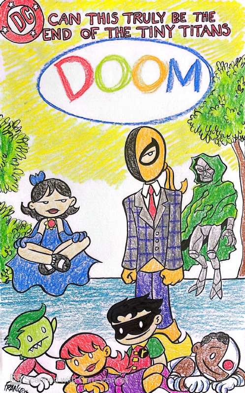 New Teen Titans #2 (Tiny Titans w/Deathstroke (Principle Slade) and  Ultimate Doom, in Gilad Anni-Padda's Ultimate Doom Comic Covers Comic Art  Gallery Room