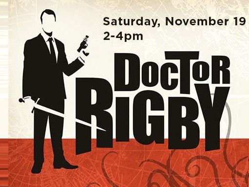 Doctor Rigby Signing on Nov. 19th - 11/18/2022 12:01:00 PM - News at ...